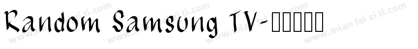 Random Samsung TV字体转换